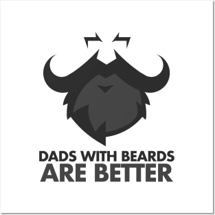 Dads with beards are better I love my Dad Father Posters and Art